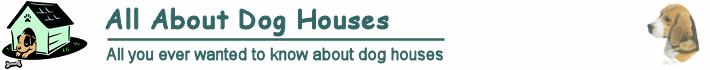 WWW.ALL-ABOUT-DOG-HOUSES.COM