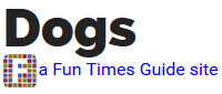 WWW.DOGS.THEFUNTIMESGUIDE.COM